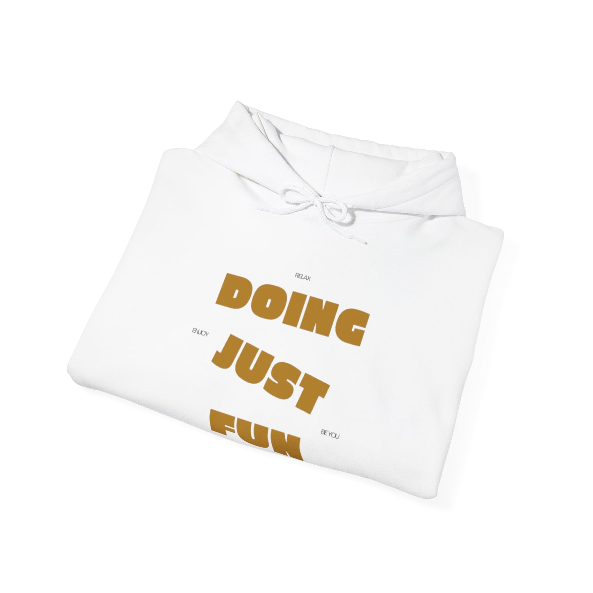 Fun Quote Unisex Hooded Sweatshirt - Cozy Gift for Friends, Casual Style, Perfect for Birthdays, Holidays, Everyday Wear