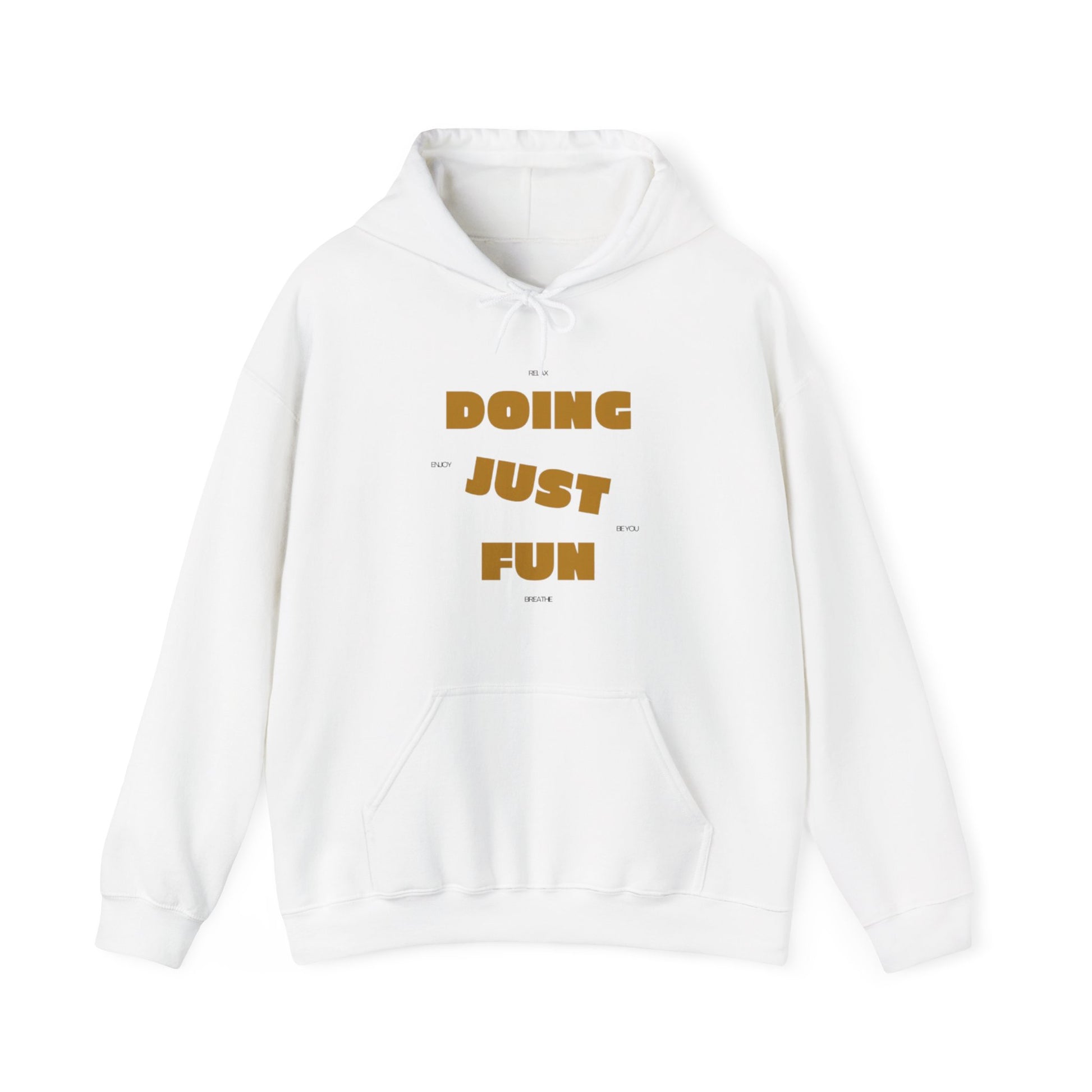 Fun Quote Unisex Hooded Sweatshirt - Cozy Gift for Friends, Casual Style, Perfect for Birthdays, Holidays, Everyday Wear
